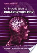 Úvod do parapsychológie, 5. vyd. - Introduction to Parapsychology, 5th Ed.