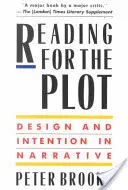 Čítanie pre zápletku: dizajn a zámer v rozprávaní - Reading for the Plot: Design and Intention in Narrative