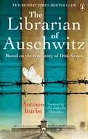 Knihovník z Osvienčimu - srdcervúci bestseller Sunday Times založený na neuveriteľnom skutočnom príbehu Dity Krausovej - Librarian of Auschwitz - The heart-breaking Sunday Times bestseller based on the incredible true story of Dita Kraus