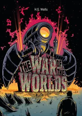 H. G. Wells: W. G.: Vojna svetov s ilustráciami - H. G. Wells: The War of the Worlds Illustrated