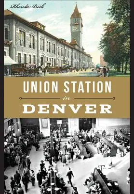 Stanica Union v Denveri - Union Station in Denver