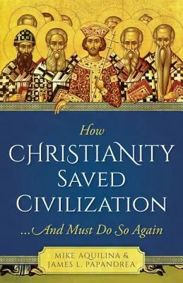 Ako kresťanstvo zachránilo civilizáciu - How Christianity Saved Civilization