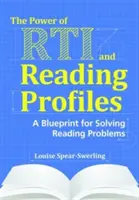Sila RTI a čitateľských profilov: Plán na riešenie problémov s čítaním - The Power of RTI and Reading Profiles: A Blueprint for Solving Reading Problems