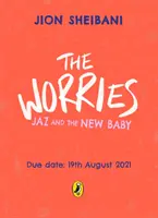 Starosti: Jaz a nové dieťa - Worries: Jaz and the New Baby