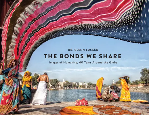 Väzby, ktoré zdieľame: Obrazy ľudstva, 40 rokov po celom svete - The Bonds We Share: Images of Humanity, 40 Years Around the Globe