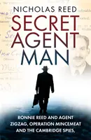 Špiónsky bežec: Ronnie Reed a agent Zigzag, operácia Mincemeat a špióni z Cambridge - The Spy Runner: Ronnie Reed and Agent Zigzag, Operation Mincemeat and the Cambridge Spies