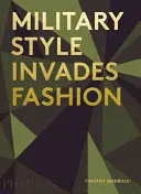 Vojenský štýl preniká do módy - Military Style Invades Fashion