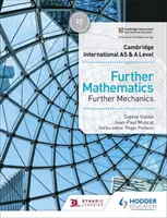 Cambridge International as & a Level Ďalšia matematika Ďalšia mechanika - Cambridge International as & a Level Further Mathematics Further Mechanics
