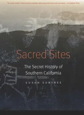 Posvätné miesta: Tajná história južnej Kalifornie - Sacred Sites: The Secret History of Southern California