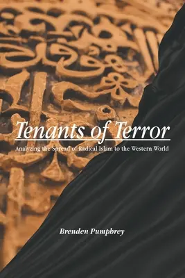 Nájomníci teroru: Analýza šírenia radikálneho islamu v západnom svete - Tenants of Terror: Analyzing the Spread of Radical Islam to the Western World