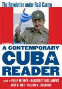 Čítanka o súčasnej Kube: Revolúcia pod vedením Rala Castra, druhé vydanie - A Contemporary Cuba Reader: The Revolution under Ral Castro, Second Edition