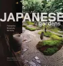 Japonské záhrady: Pokoj, jednoduchosť, harmónia - Japanese Gardens: Tranquility, Simplicity, Harmony