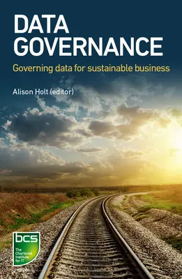 Správa údajov: Správa údajov pre udržateľné podnikanie - Data Governance: Governing Data for Sustainable Business