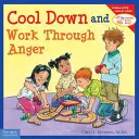 Ochlaďte sa a pracujte s hnevom - Cool Down and Work Through Anger
