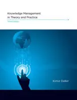 Znalostný manažment v teórii a praxi, tretie vydanie - Knowledge Management in Theory and Practice, Third Edition