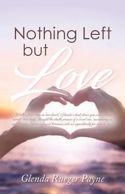 Nothing Left but Love (Nič iné ako láska) - Nothing Left but Love