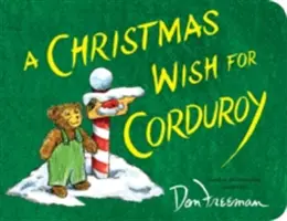 Vianočné želanie pre Corduroya - A Christmas Wish for Corduroy