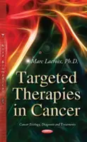 Cielené terapie pri rakovine - Targeted Therapies in Cancer