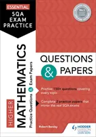 Základné cvičenia na skúšku SQA: Otázky a písomky z matematiky pre vyššie ročníky - Essential SQA Exam Practice: Higher Mathematics Questions and Papers