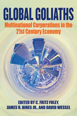 Globálni Goliáši: Nadnárodné korporácie v ekonomike 21. storočia - Global Goliaths: Multinational Corporations in the 21st Century Economy