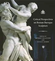 Kritické pohľady na rímske barokové sochárstvo - Critical Perspectives on Roman Baroque Sculpture