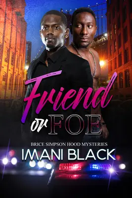 Priateľ alebo nepriateľ: Záhady Bricea Simpsona Hooda - Friend or Foe: Brice Simpson Hood Mysteries