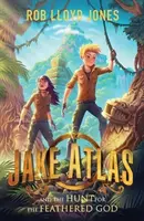 Jake Atlas a hon na opereného boha - Jake Atlas and the Hunt for the Feathered God