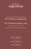 Traktát o šťastí - Traktát o ľudských skutkoch - Treatise on Happiness - The Treatise on Human Acts