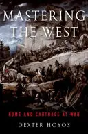 Ovládnutie Západu: Rím a Kartágo vo vojne - Mastering the West: Rome and Carthage at War