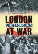 Londýnske metro vo vojne - London Underground at War