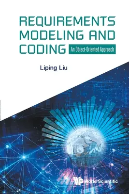 Modelovanie a kódovanie požiadaviek: Objektovo orientovaný prístup - Requirements Modeling and Coding: An Object-Oriented Approach