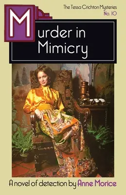 Vražda v mimikry: Záhada Tessy Crichtonovej - Murder in Mimicry: A Tessa Crichton Mystery