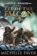 Oko sokola (Bohovia a bojovníci, kniha 3) - Eye of the Falcon (Gods and Warriors Book 3)