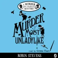 Vražda, ktorá sa nepodobá na dámu - Murder Most Unladylike