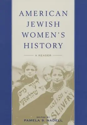 Dejiny amerických židovských žien: Čítanka - American Jewish Women's History: A Reader