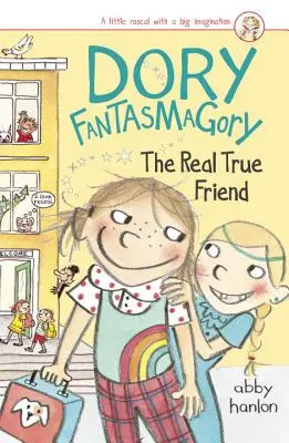 Dory Fantasmagory: Dory: Skutočná pravá kamarátka - Dory Fantasmagory: The Real True Friend