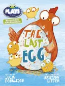 Klub chrobákov pod vedením Júlie Donaldsonovej Hrá 1. ročník Modrá Posledné vajce - Bug Club Guided Julia Donaldson Plays Year 1 Blue The Last Egg