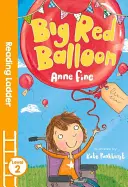 Veľký červený balónik (úroveň 2 čitateľského rebríka) - Big Red Balloon (Reading Ladder Level 2)
