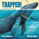 V pasci! záchrana veľryby - Trapped! a Whale's Rescue