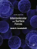Medzimolekulové a povrchové sily (Israelachvili Jacob N. (University of California Santa Barbara)) - Intermolecular and Surface Forces (Israelachvili Jacob N. (University of California Santa Barbara))
