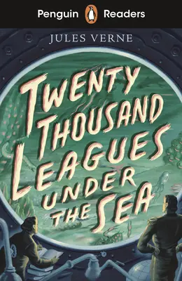 Penguin Readers Starter Level: Leagues Under the Sea (ELT Graded Reader) - Penguin Readers Starter Level: Twenty Thousand Leagues Under the Sea (ELT Graded Reader)