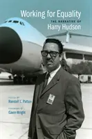 Práca pre rovnosť: Príbeh Harryho Hudsona - Working for Equality: The Narrative of Harry Hudson