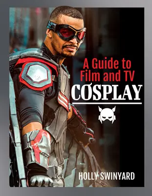 Sprievodca filmovým a televíznym cosplayom - A Guide to Film and TV Cosplay