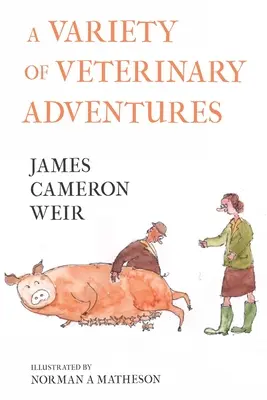 Rôzne veterinárne dobrodružstvá - A Variety of Veterinary Adventures