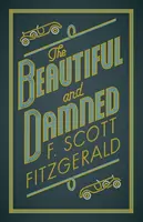 Krásni a zatratení - The Beautiful and Damned