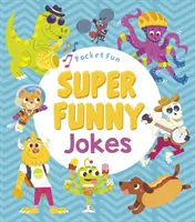 Zábava do vrecka: Vtipná knižka: Super zábavné vtipy - Pocket Fun: Super Funny Jokes