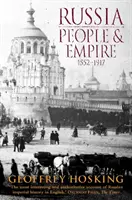 Rusko: Ľudia a ríša - 1552-1917 - Russia: People and Empire - 1552-1917