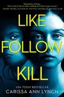 Páči sa mi, sledujem, zabíjam - Like, Follow, Kill