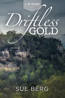 Bezodné zlato - Driftless Gold