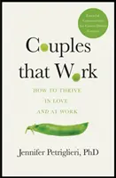 Páry, ktoré fungujú - Ako prosperovať v láske a v práci - Couples That Work - How To Thrive in Love and at Work